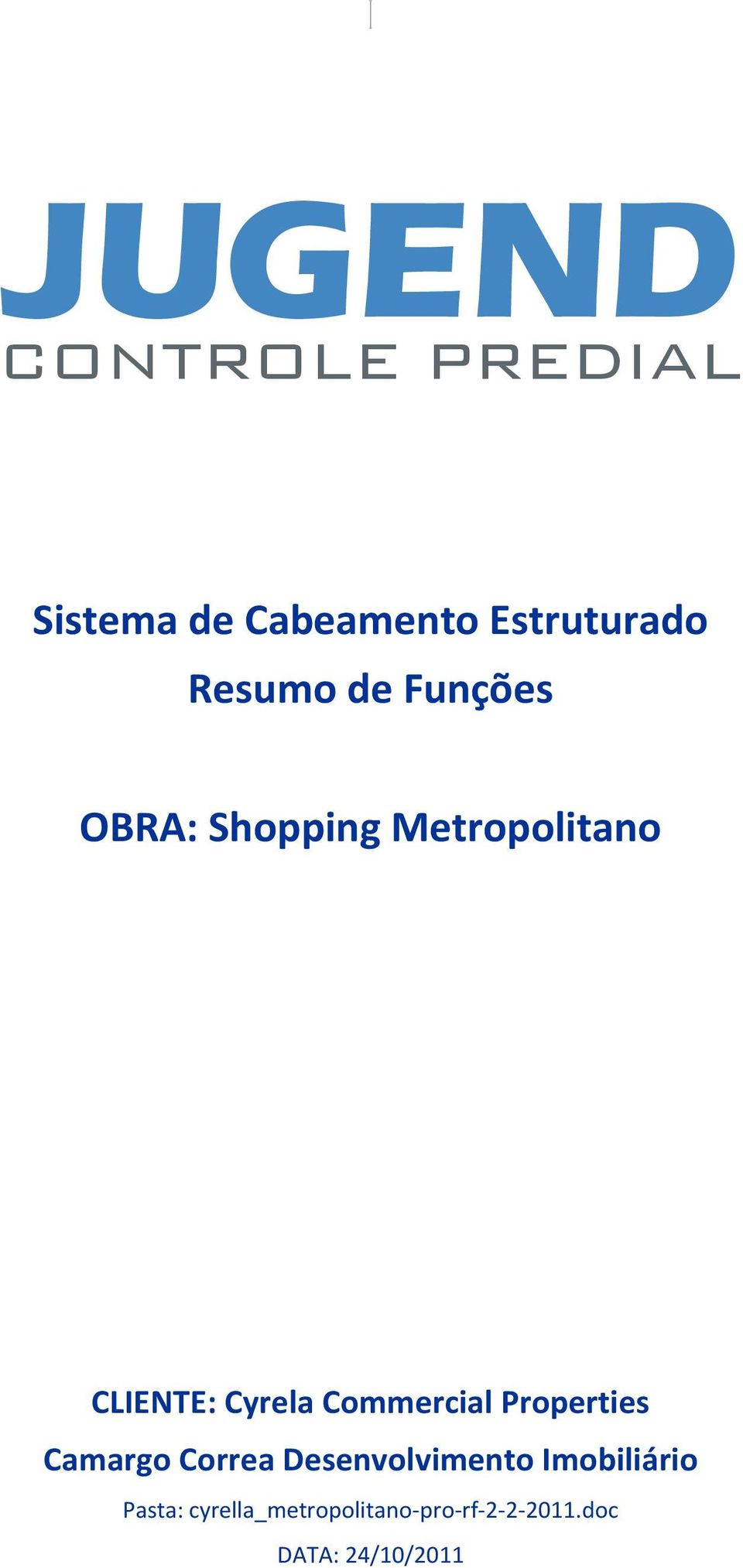 Properties Camargo Correa Desenvolvimento