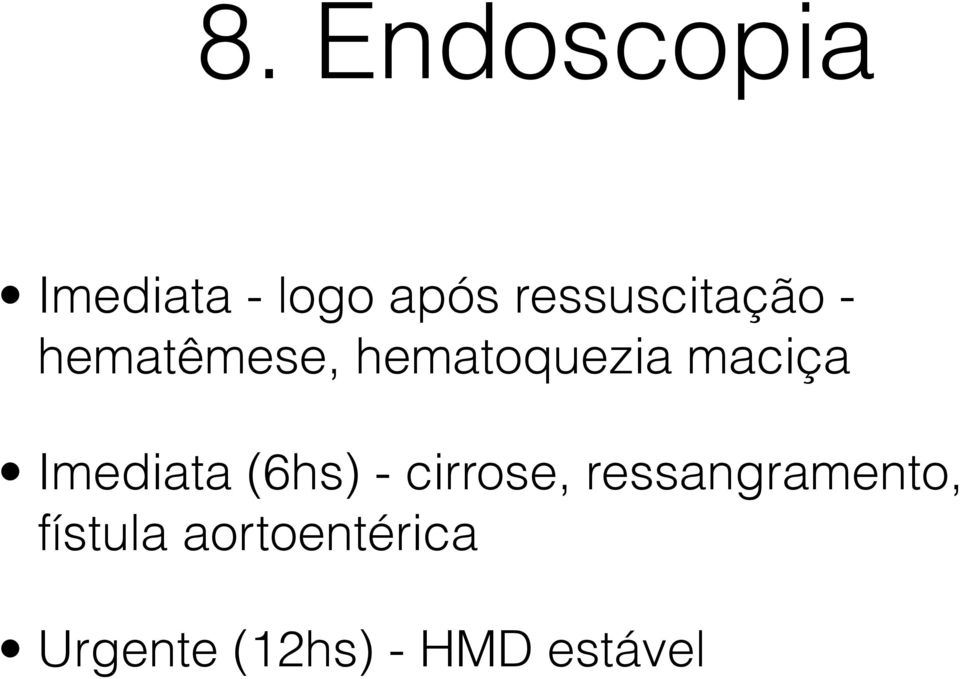 maciça Imediata (6hs) - cirrose,