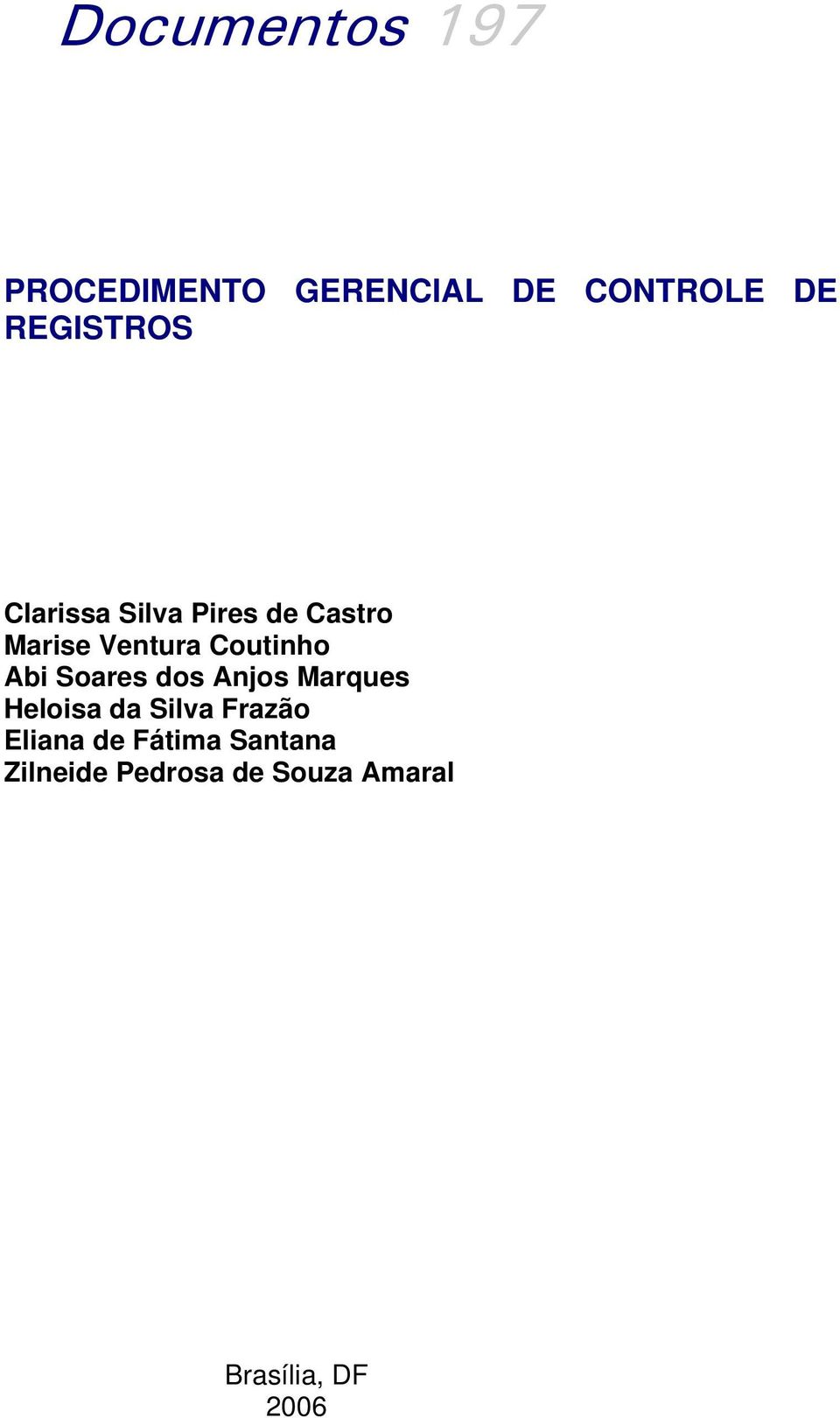 Coutinho Abi Soares dos Anjos Marques Heloisa da Silva Frazão