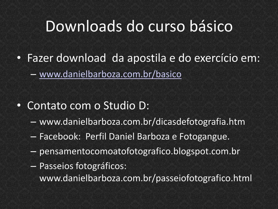 htm Facebook: Perfil Daniel Barboza e Fotogangue. pensamentocomoatofotografico.