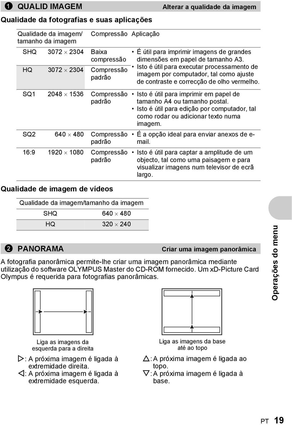 tamanho A3. Isto é útil para executar processamento de imagem por computador, tal como ajuste de contraste e correcção de olho vermelho.