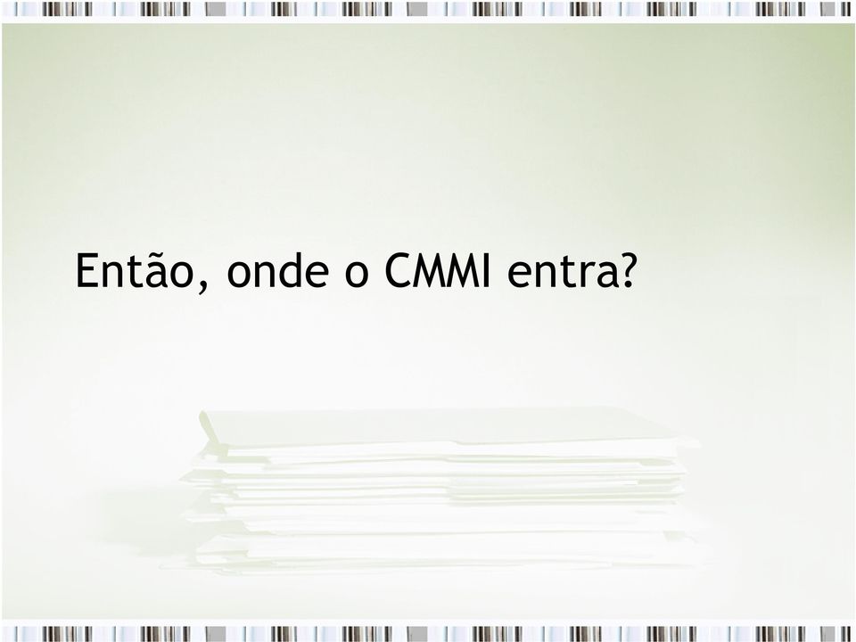 CMMI