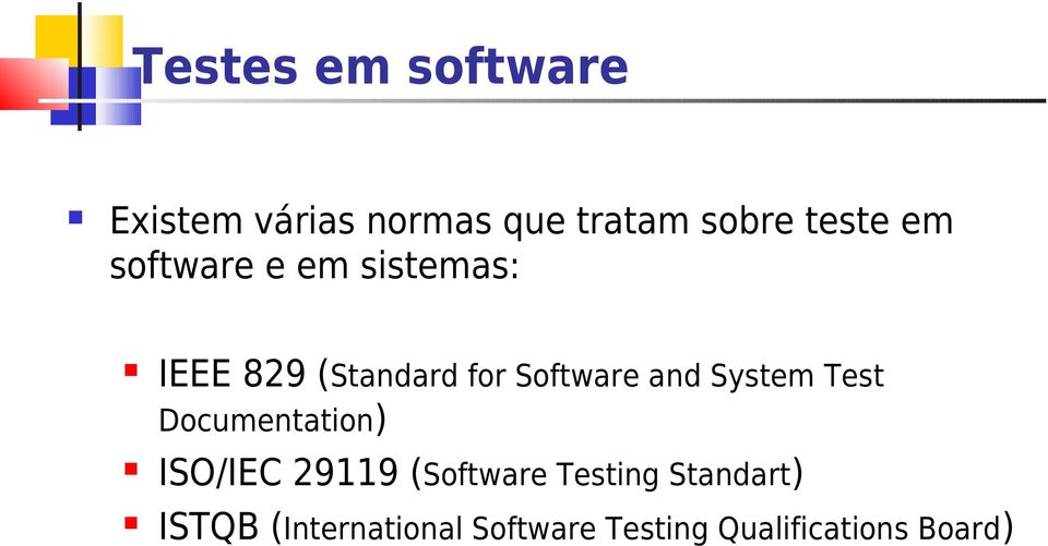 System Test Documentation) ISO/IEC 29119 (Software Testing