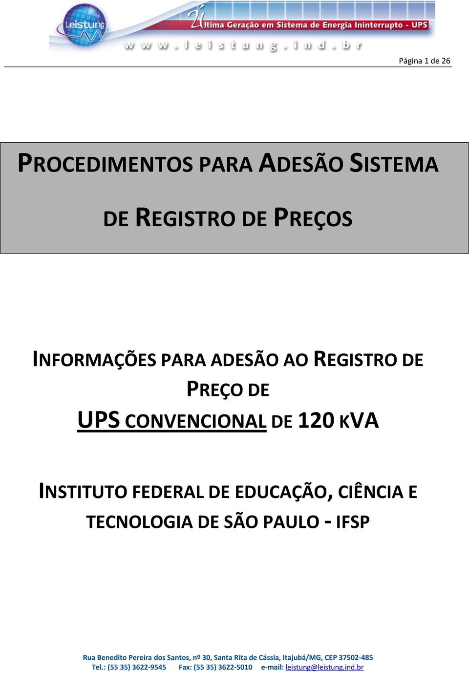 DE PREÇO DE UPS CONVENCIONAL DE 120 KVA INSTITUTO