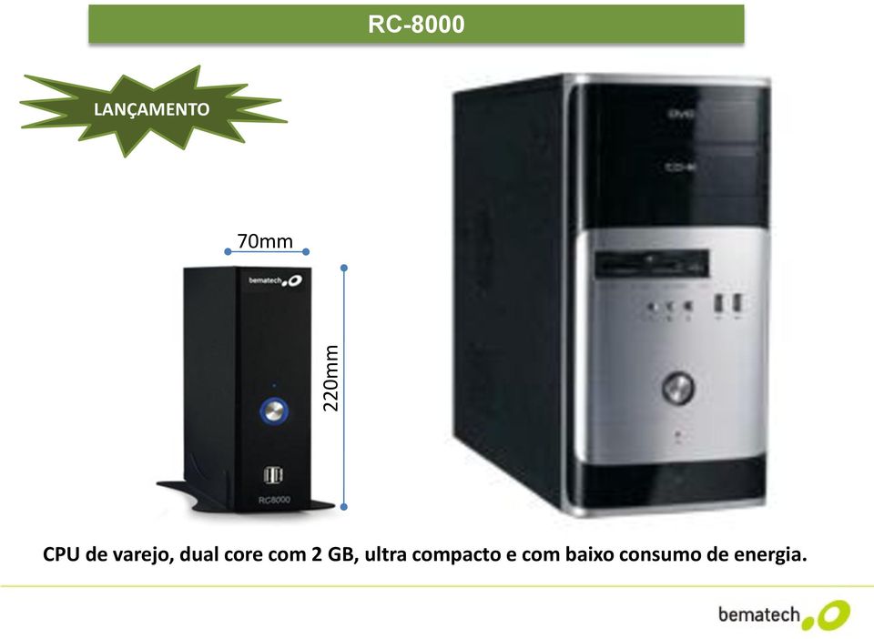 core com 2 GB, ultra