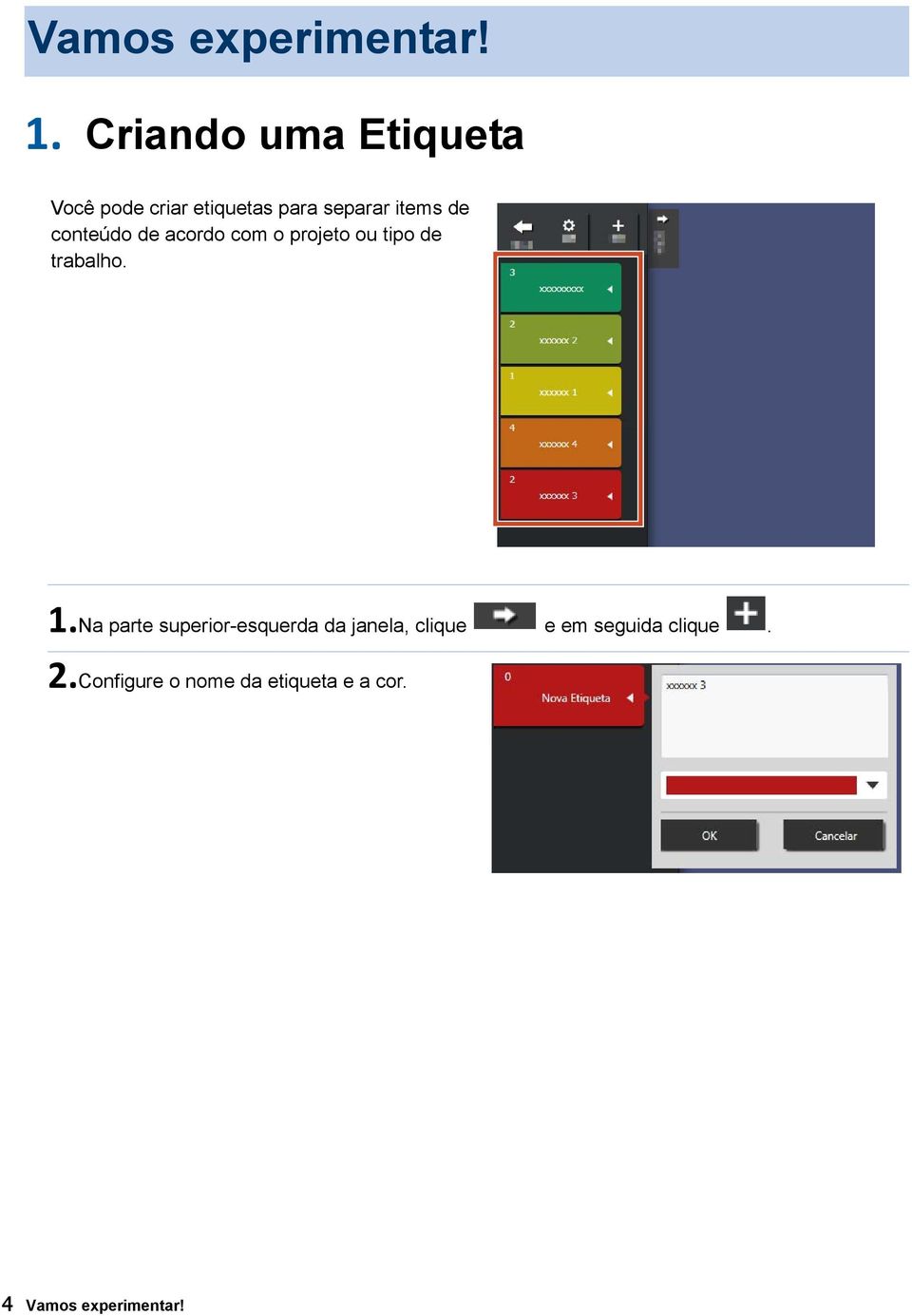 conteúdo de acordo com o projeto ou tipo de trabalho. 1.