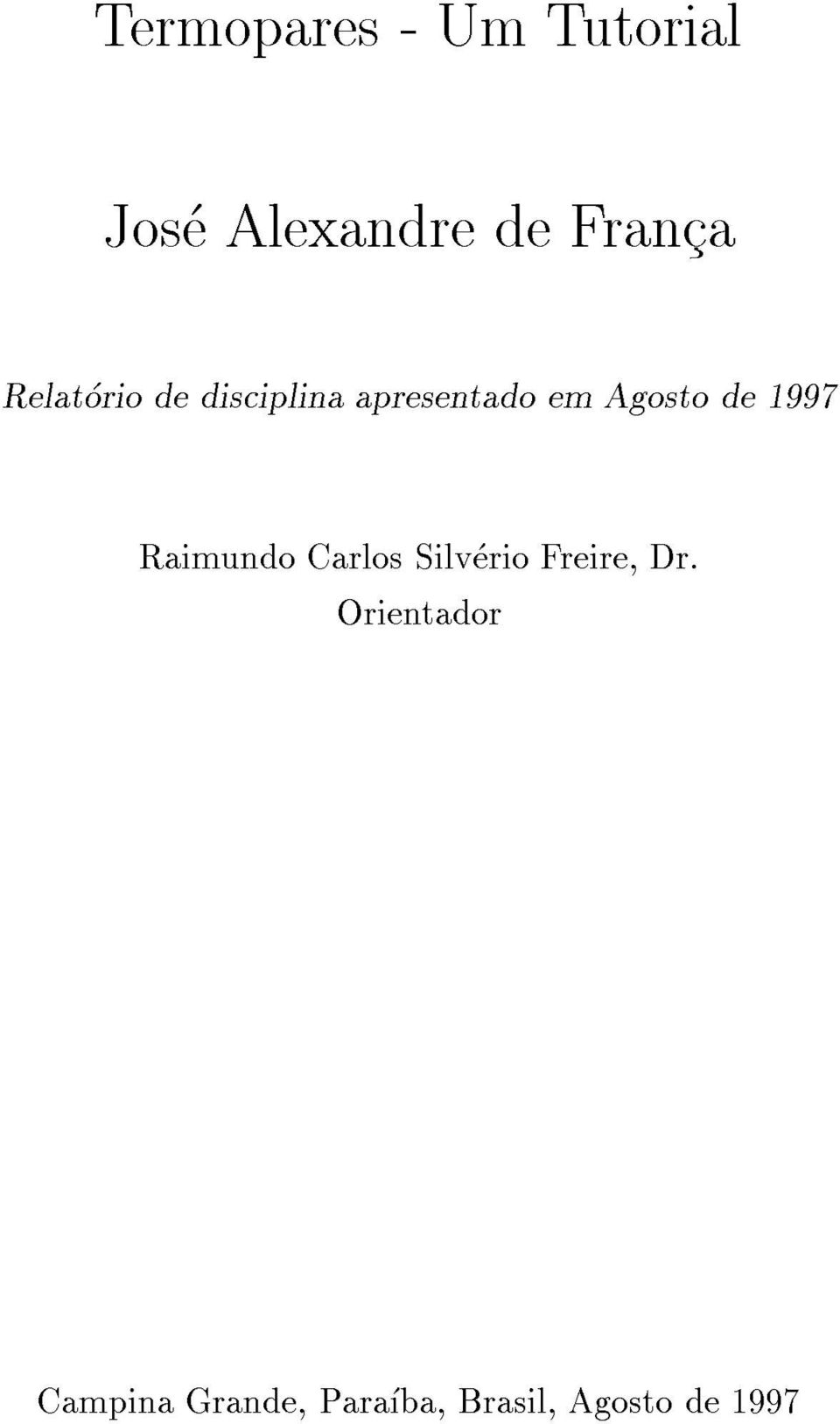 1997 Raimundo Carlos Silverio Freire, Dr.