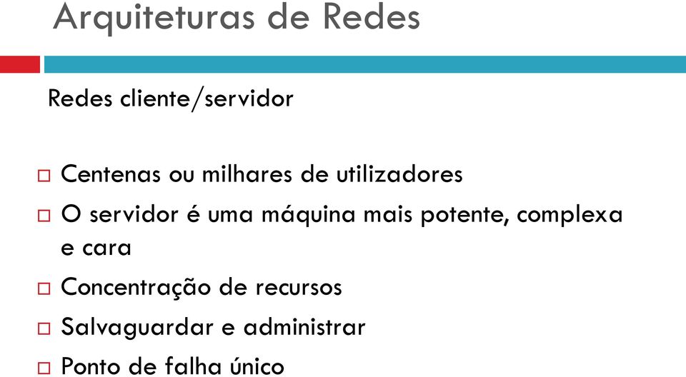 uma máquina mais potente, complexa e cara