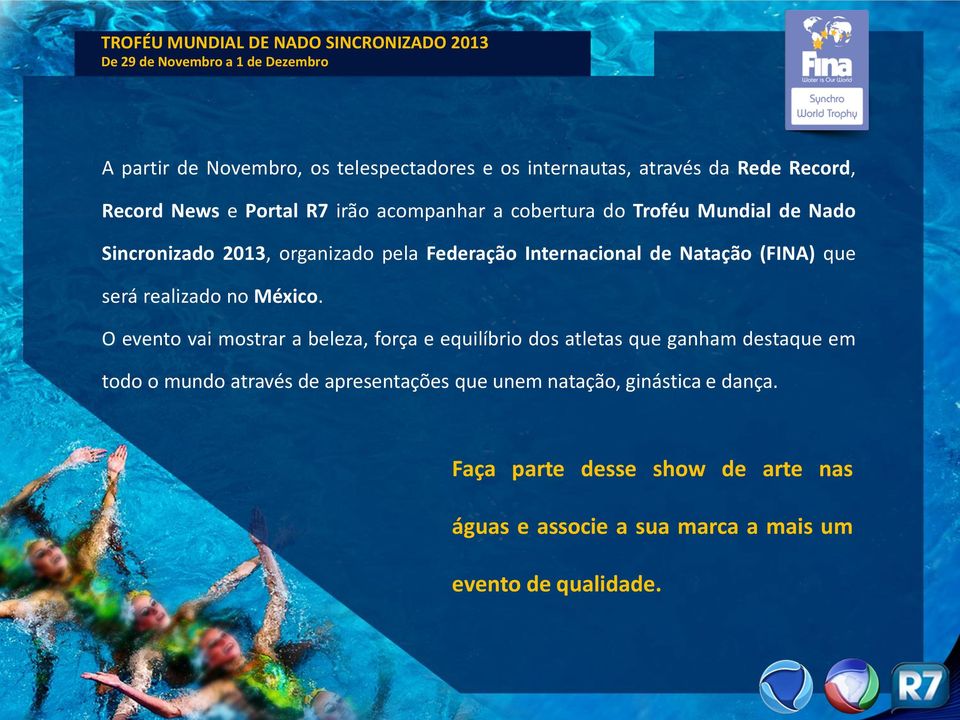 Internacional de Natação (FINA) que será realizado no México.