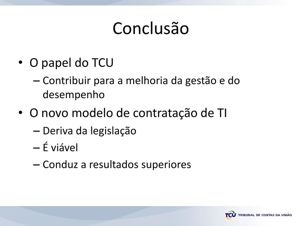 modelo de contratação de TI Deriva da