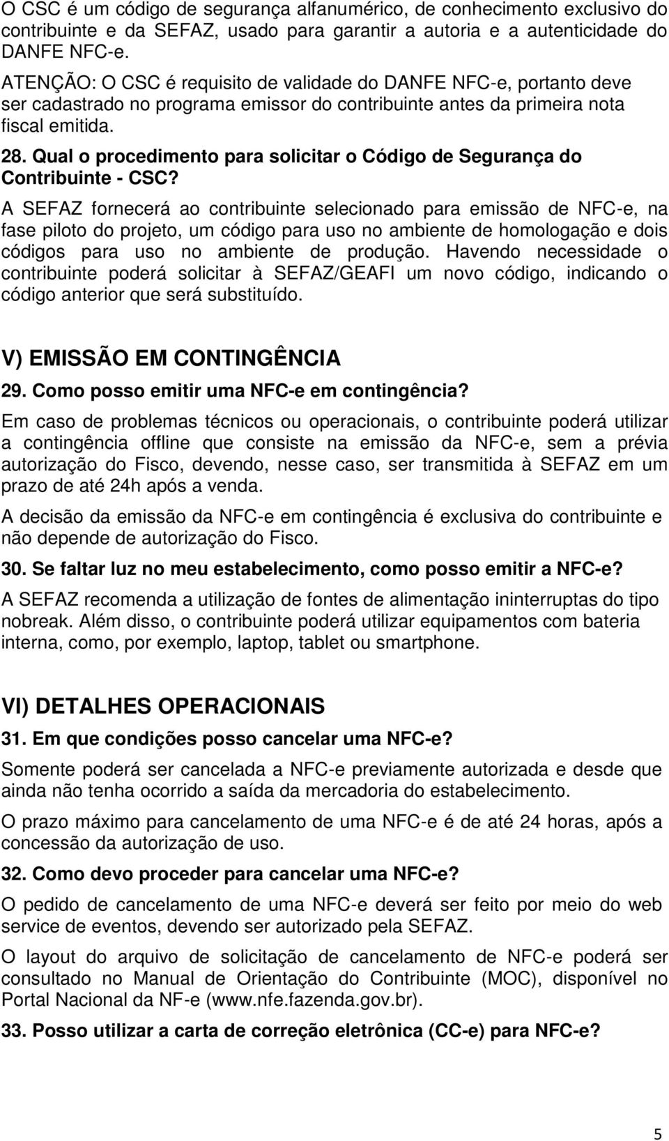 Qual o procedimento para solicitar o Código de Segurança do Contribuinte - CSC?