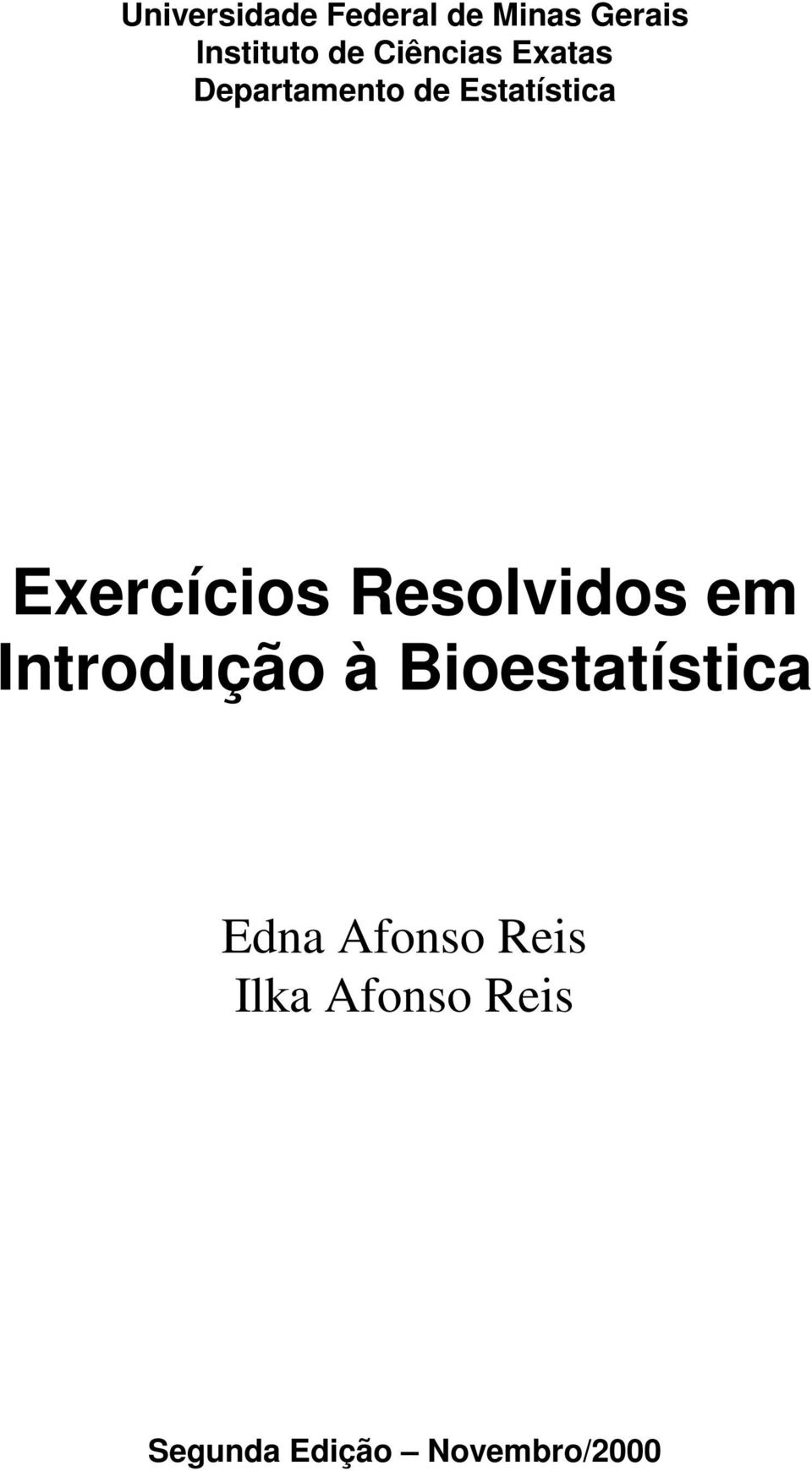 Exercícios Resolvidos em Introdução à Bioestatística