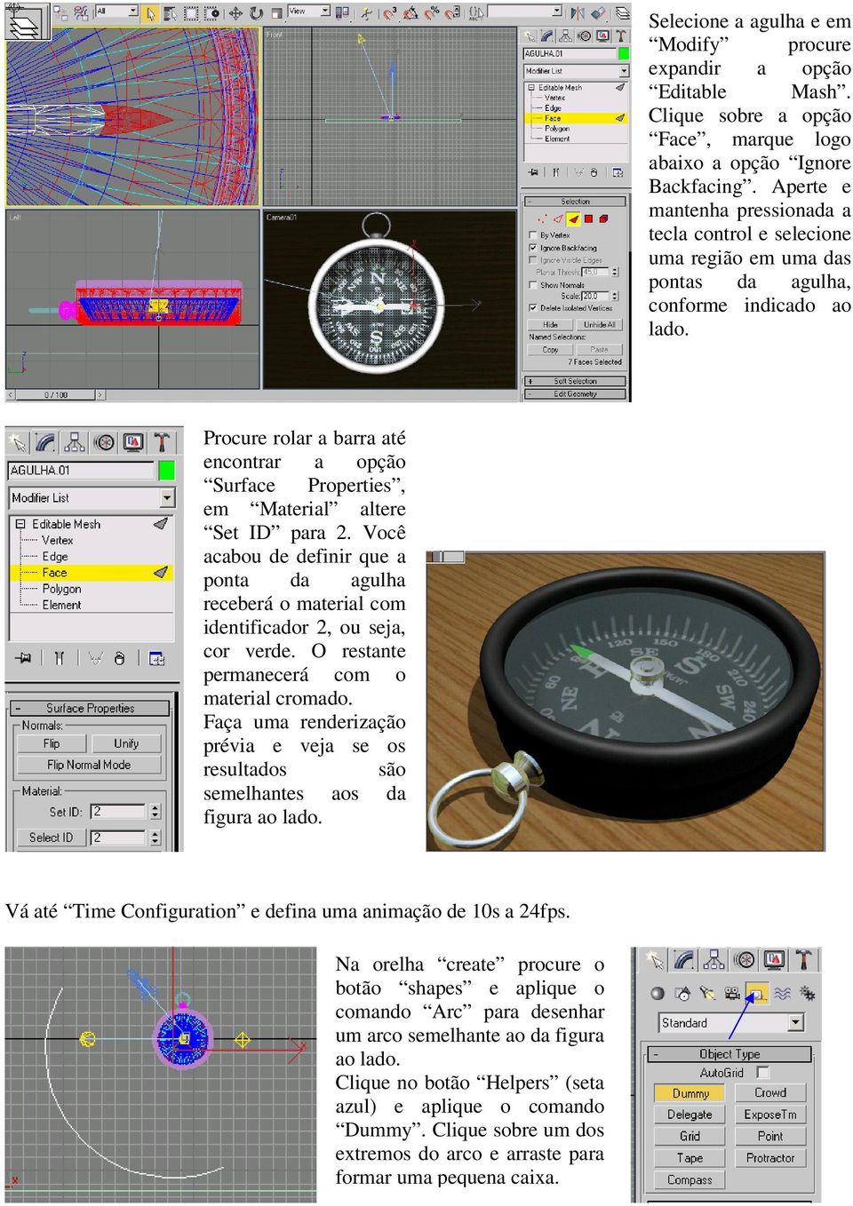 Procure rolar a barra até encontrar a opção Surface Properties, em Material altere Set ID para 2.