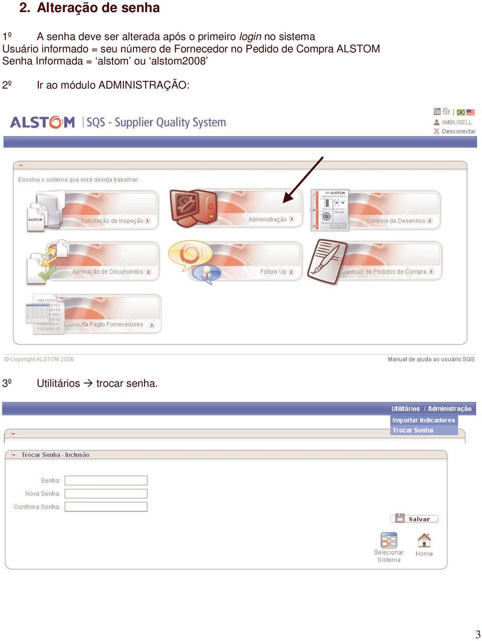 Fornecedor no Pedido de Compra ALSTOM Senha Informada = alstom