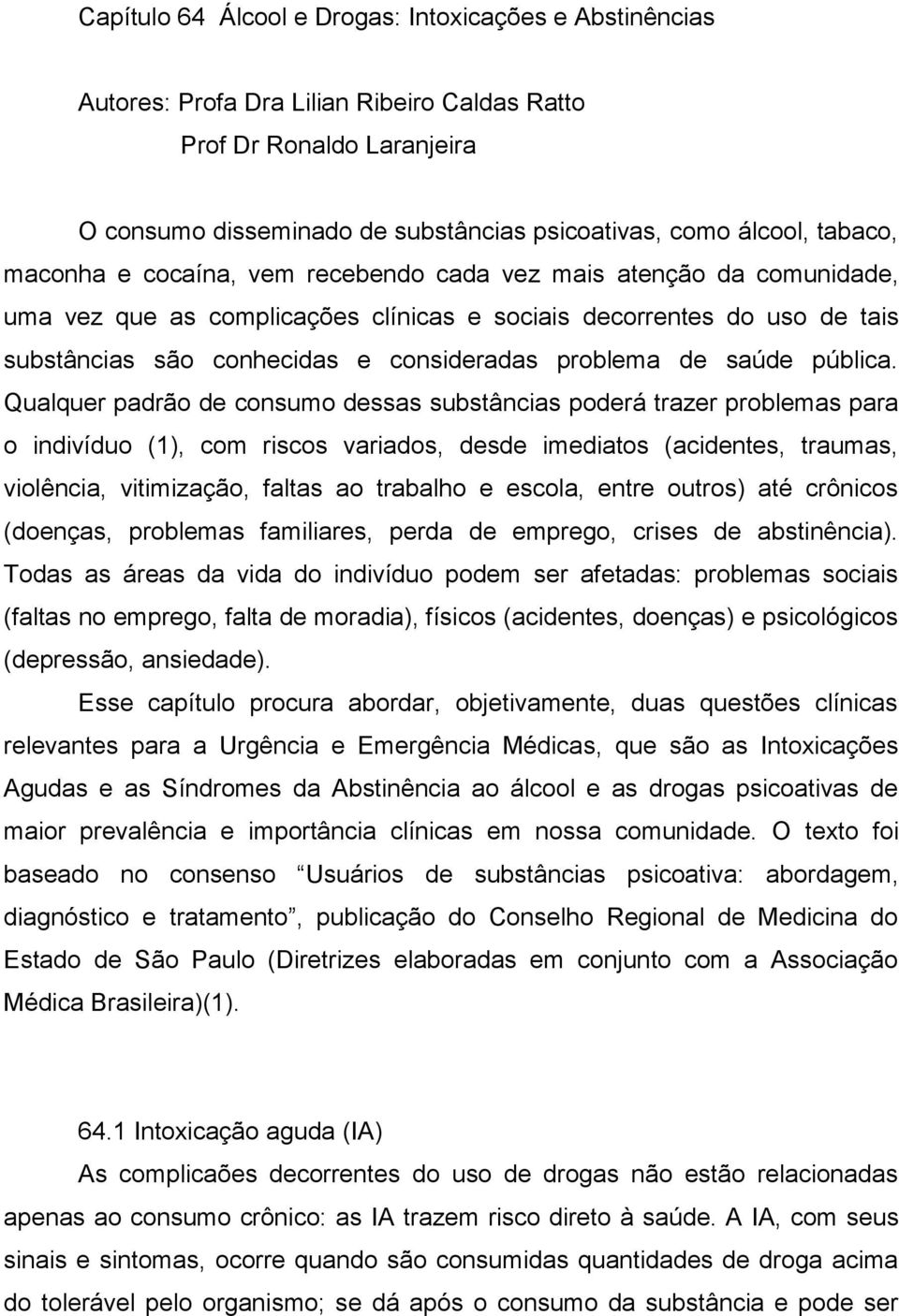 problema de saúde pública.