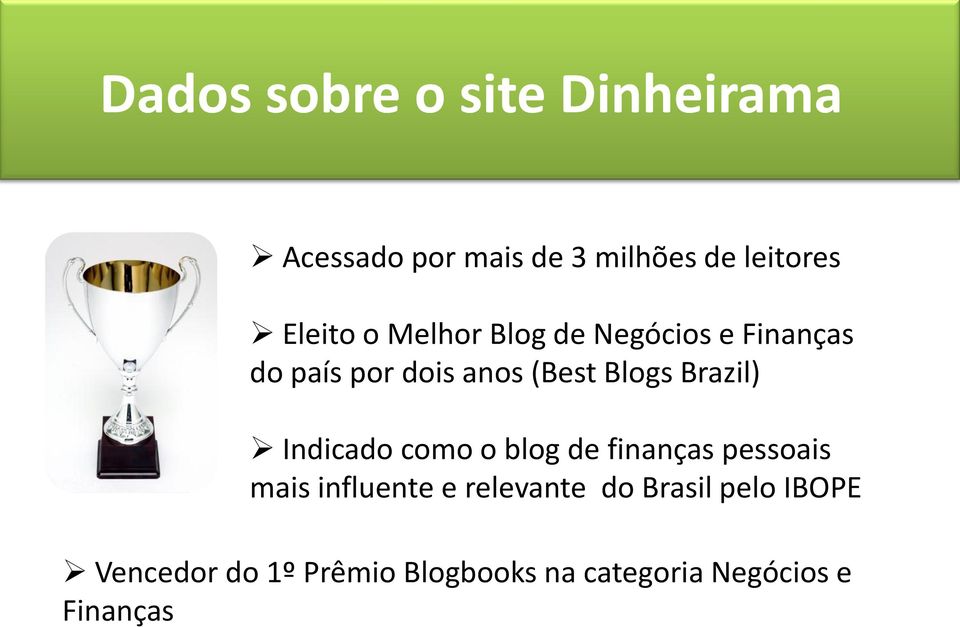 Brazil) Indicado como o blog de finanças pessoais mais influente e relevante