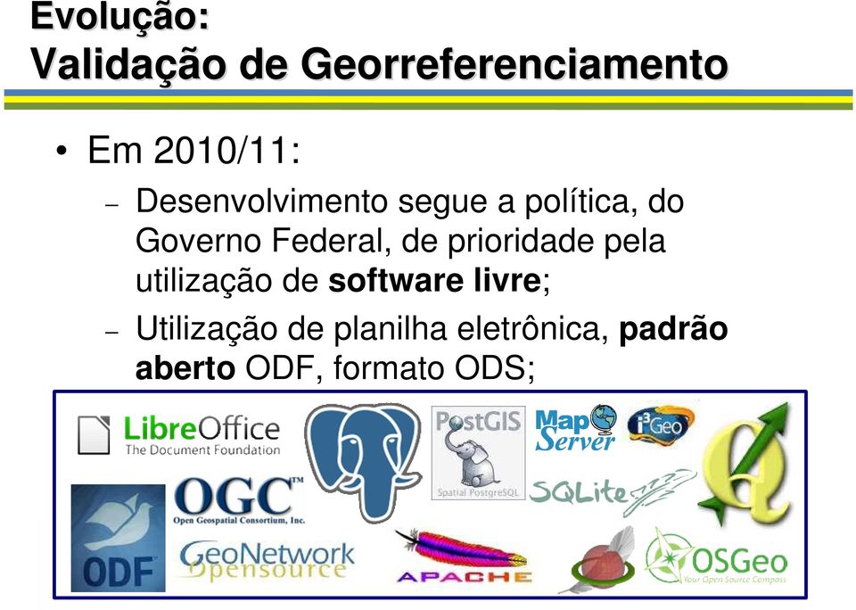 de prioridade pela utilização de software livre;