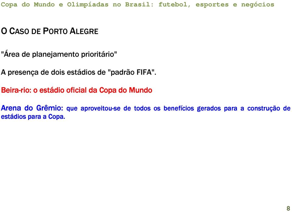 Beira-rio rio: o estádio oficial da Copa do Mundo Arena do Grêmio: