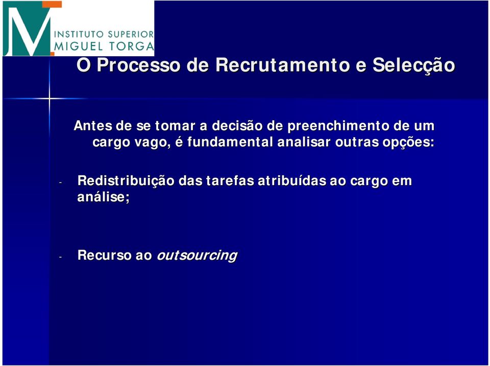 fundamental analisar outras opções: - Redistribuição