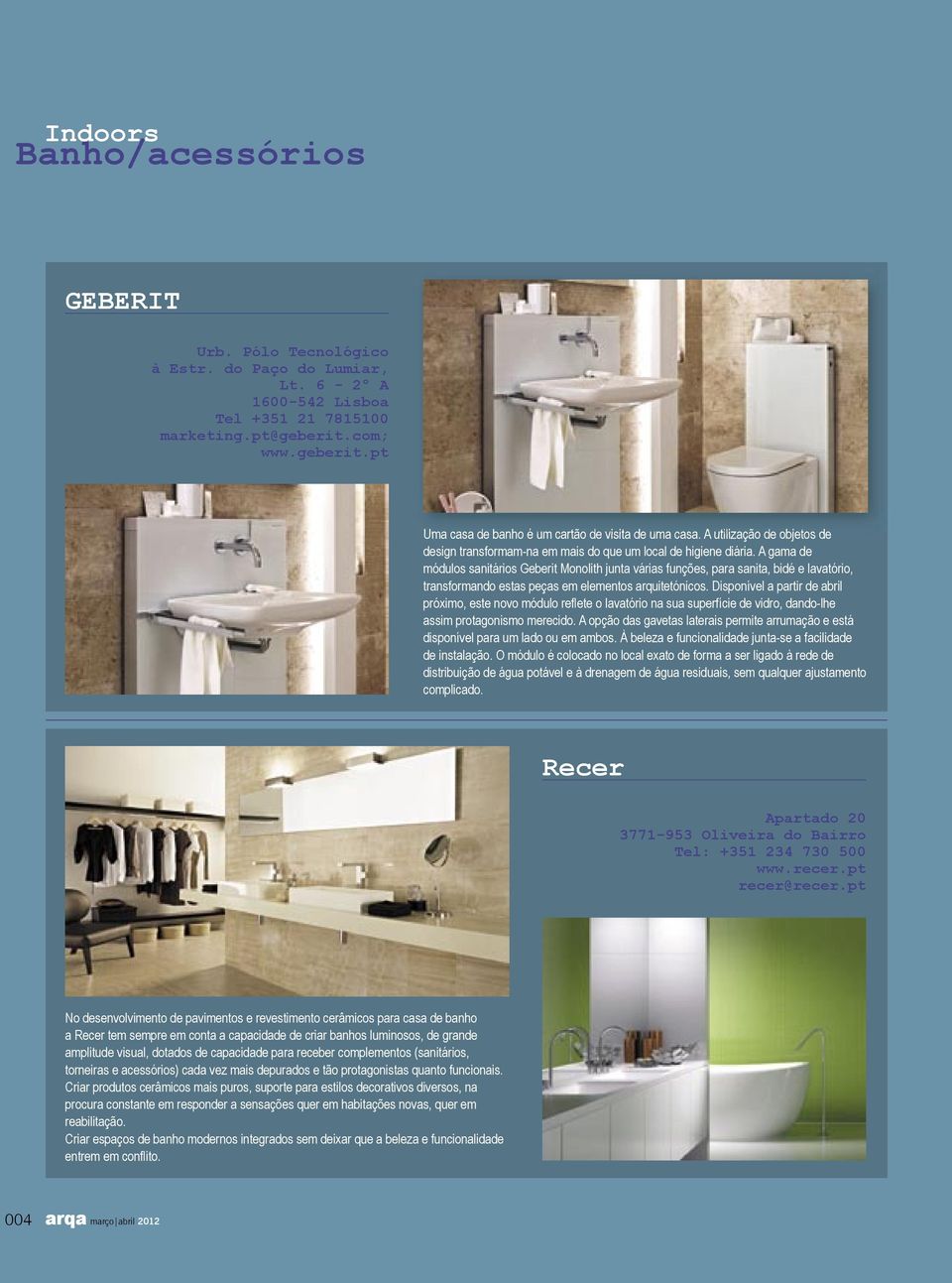 A gama de módulos sanitários Geberit Monolith junta várias funções, para sanita, bidé e lavatório, transformando estas peças em elementos arquitetónicos.