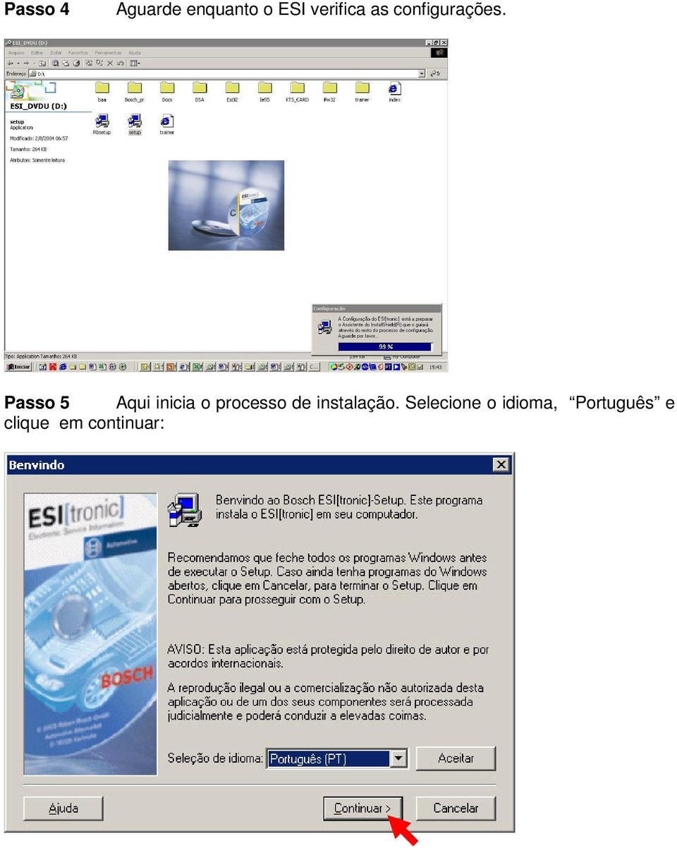 Passo 5 Aqui inicia o processo de