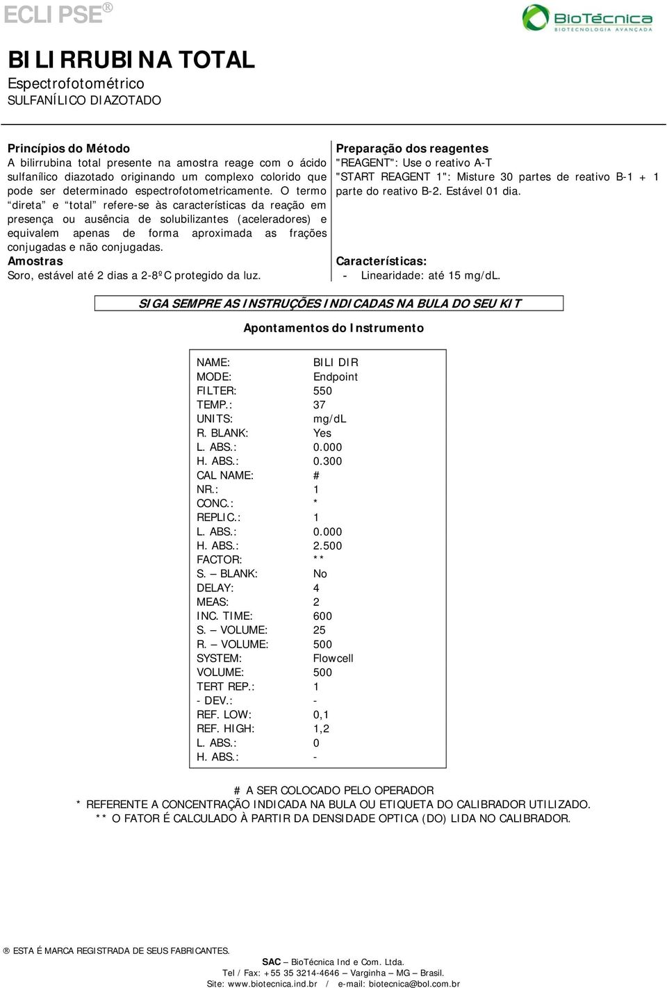 direta e total refere-se às características da reação em presença ou ausência de solubilizantes (aceleradores) e equivalem apenas de forma aproximada as frações conjugadas e não