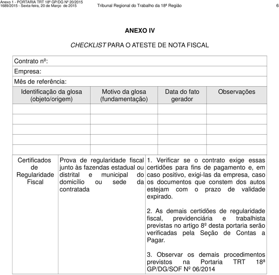 municipal do domicílio ou sede da contratada 1.