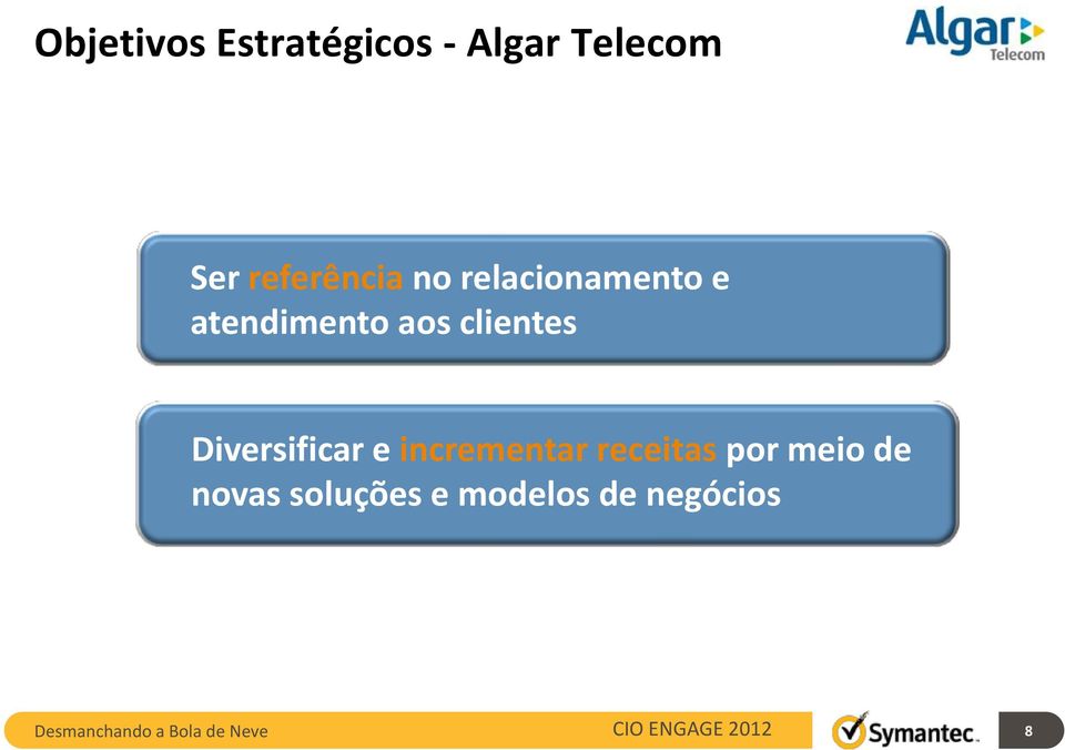 clientes Diversificar e incrementar receitas