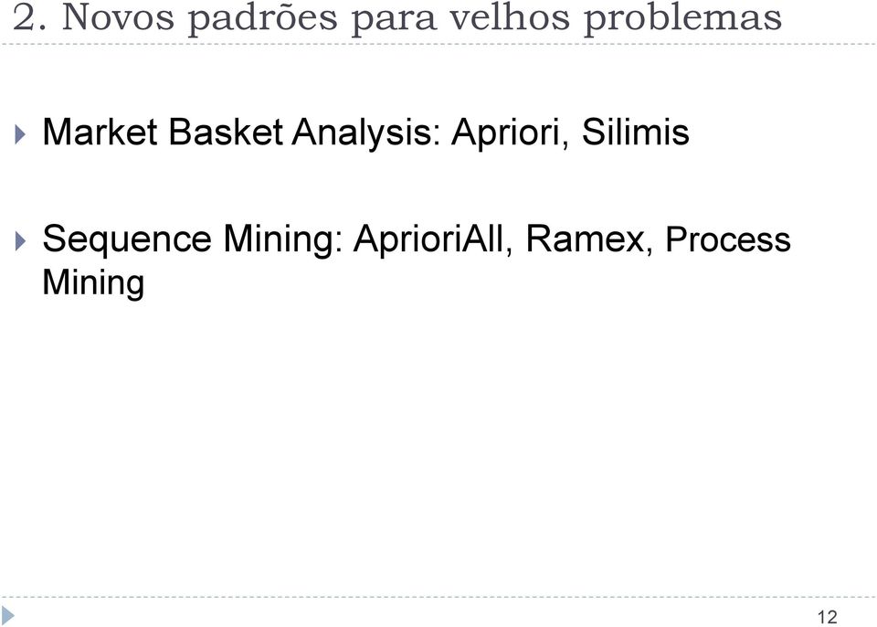 Apriori, Silimis Sequence Mining: