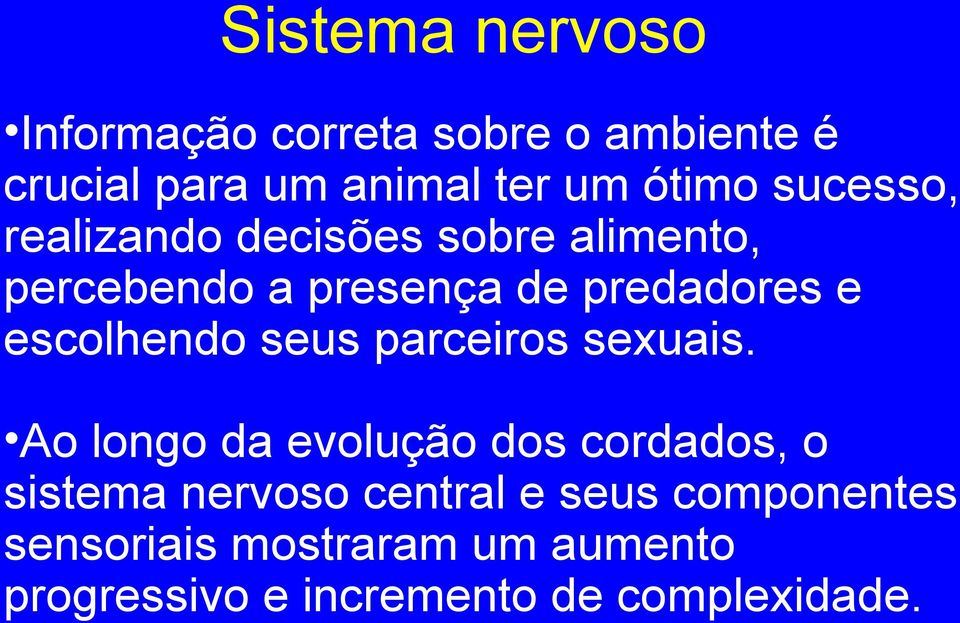 escolhendo seus parceiros sexuais.