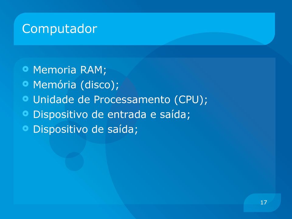 Processamento (CPU); Dispositivo
