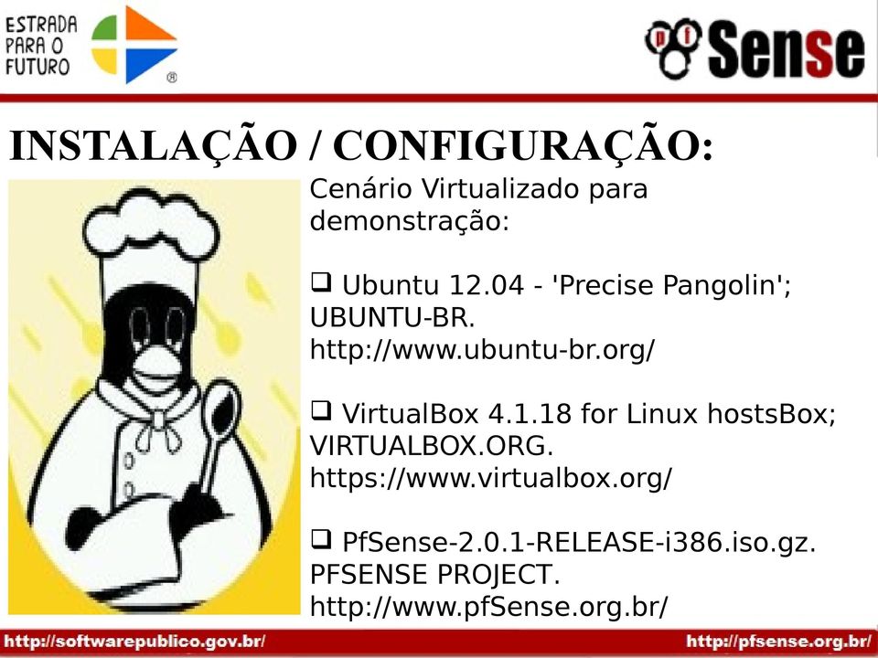 org/ VirtualBox 4.1.18 for Linux hostsbox; VIRTUALBOX.ORG. https://www.
