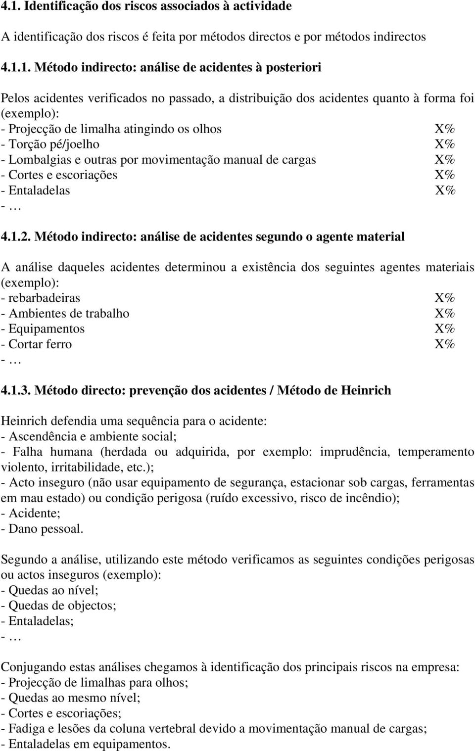 manual de cargas X% - Cortes e escoriações X% - Entaladelas X% - 4.1.2.