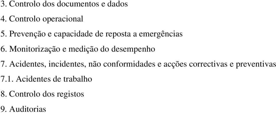 Monitorização e medição do desempenho 7.