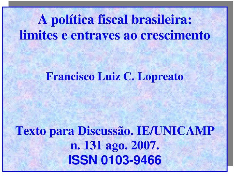 Luiz C. Lopreato Texto para Discussão.