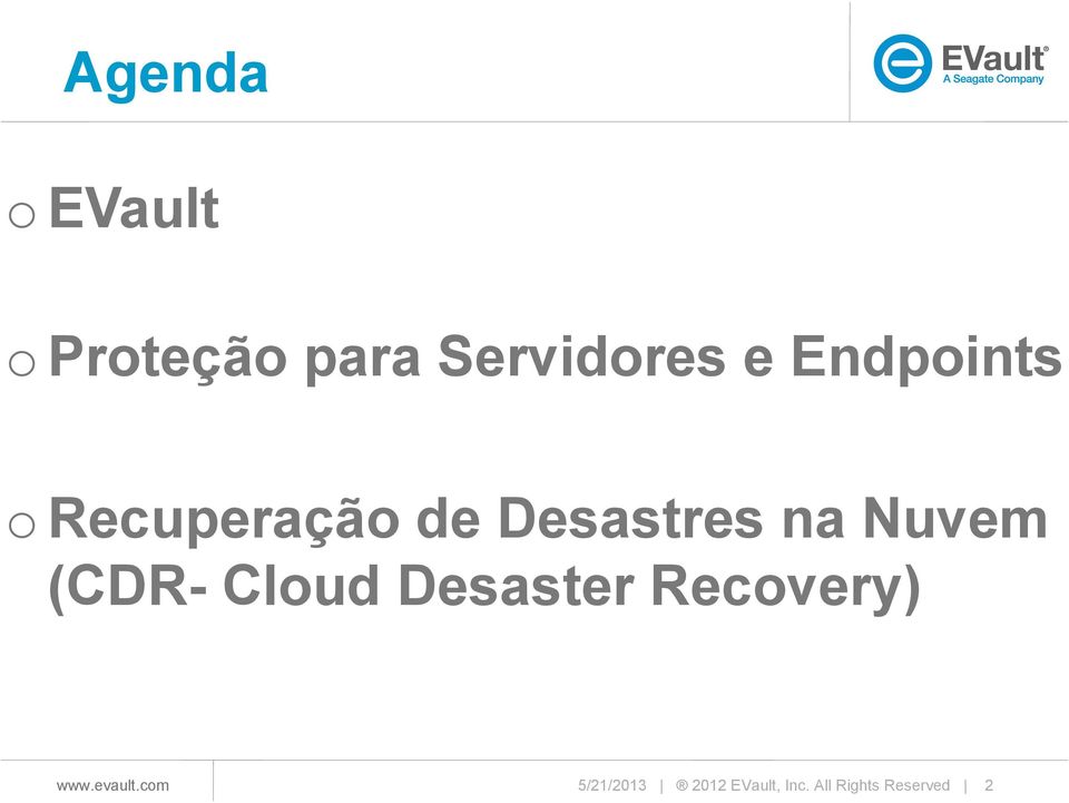 Nuvem (CDR- Cloud Desaster Recovery)