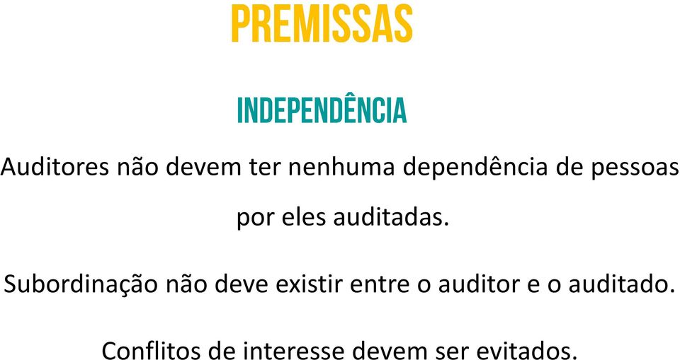 Subordinação não deve existir entre o