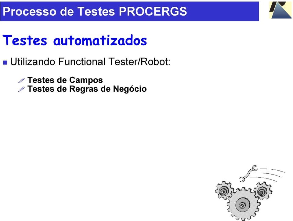 Functional Tester/Robot: Testes