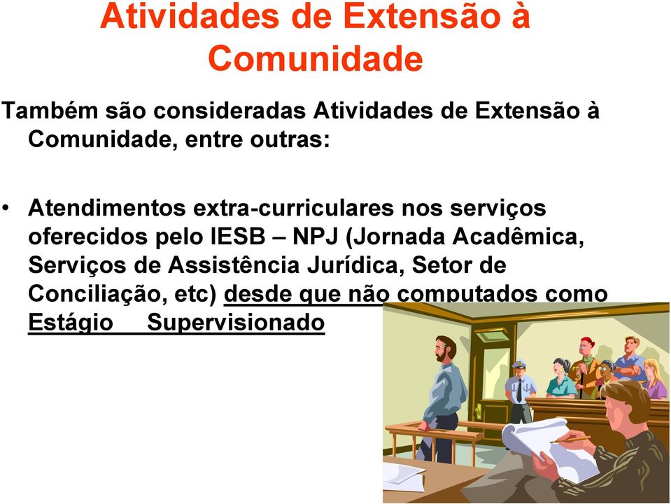 serviços oferecidos pelo IESB NPJ (Jornada Acadêmica, Serviços de Assistência