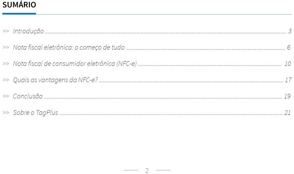 .. 6 >> Nota fiscal de consumidor eletrônica (NFC-e).