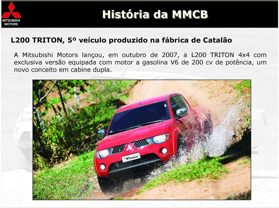 L200 TRITON 4x4 com exclusiva versão equipada com motor a