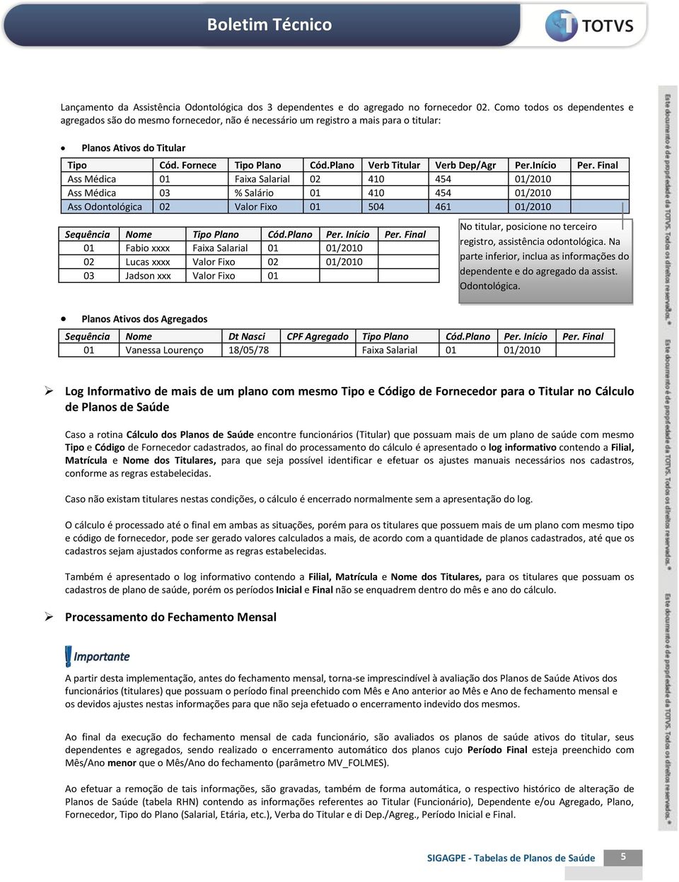 Plano Verb Titular Verb Dep/Agr Per.Início Per.