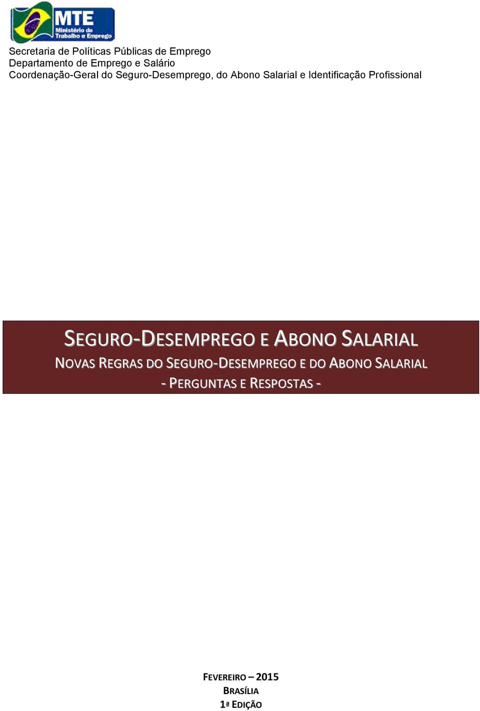 Profissional SEGURO-DESEMPREGO E ABONO SALARIAL NOVAS REGRAS DO