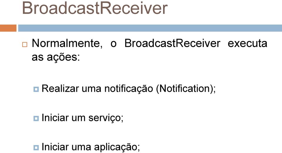 notificação (Notification);