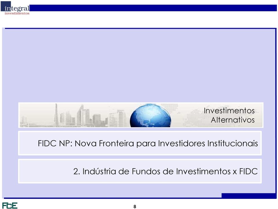 Investidores Institucionais 2.