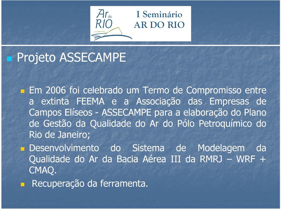 da Qualidade do Ar do Pólo Petroquímico do Rio de Janeiro; Desenvolvimento do Sistema de