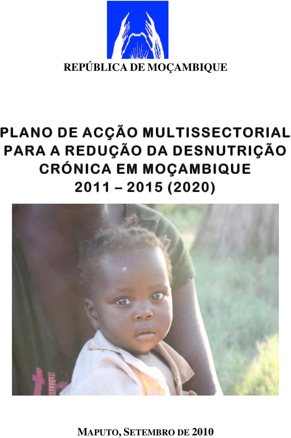 DA DESNUTRIÇÃO CRÓNICA EM MOÇAMBIQUE