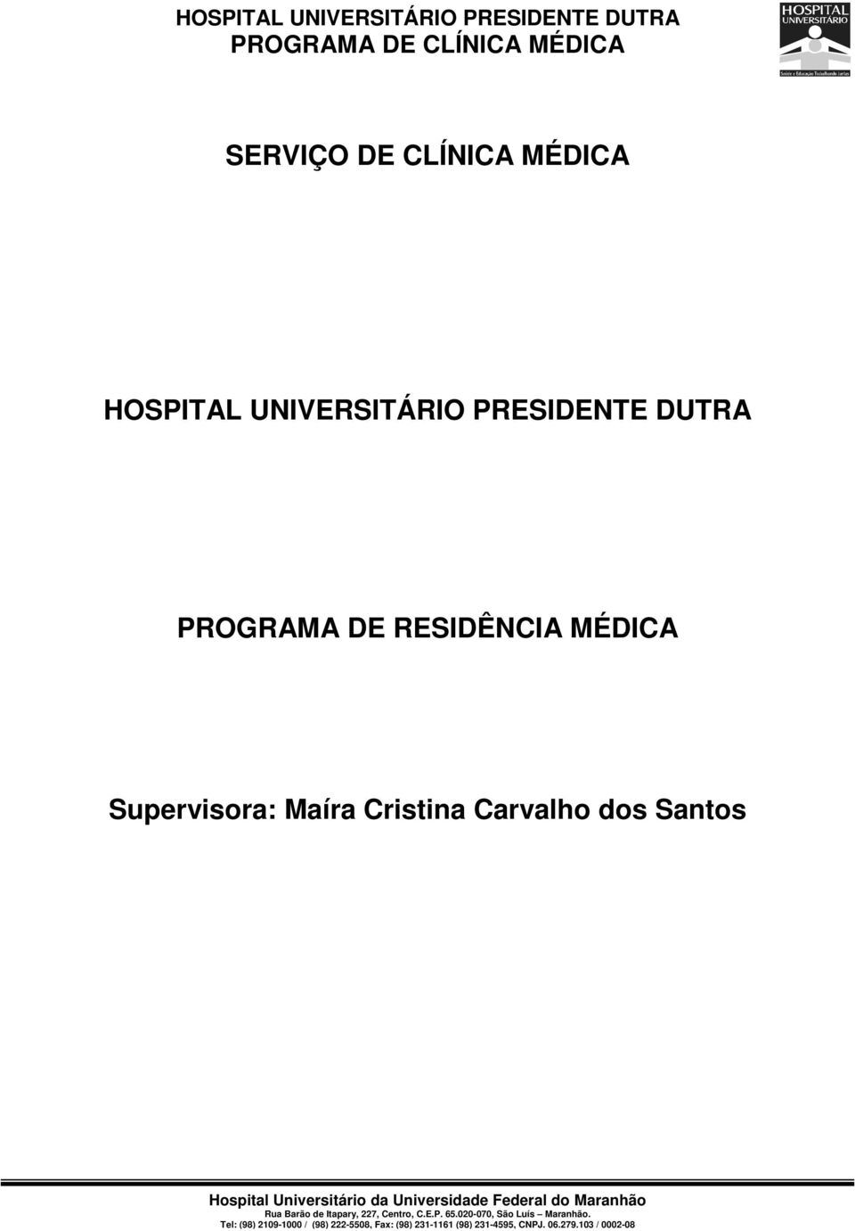 PROGRAMA DE RESIDÊNCIA MÉDICA