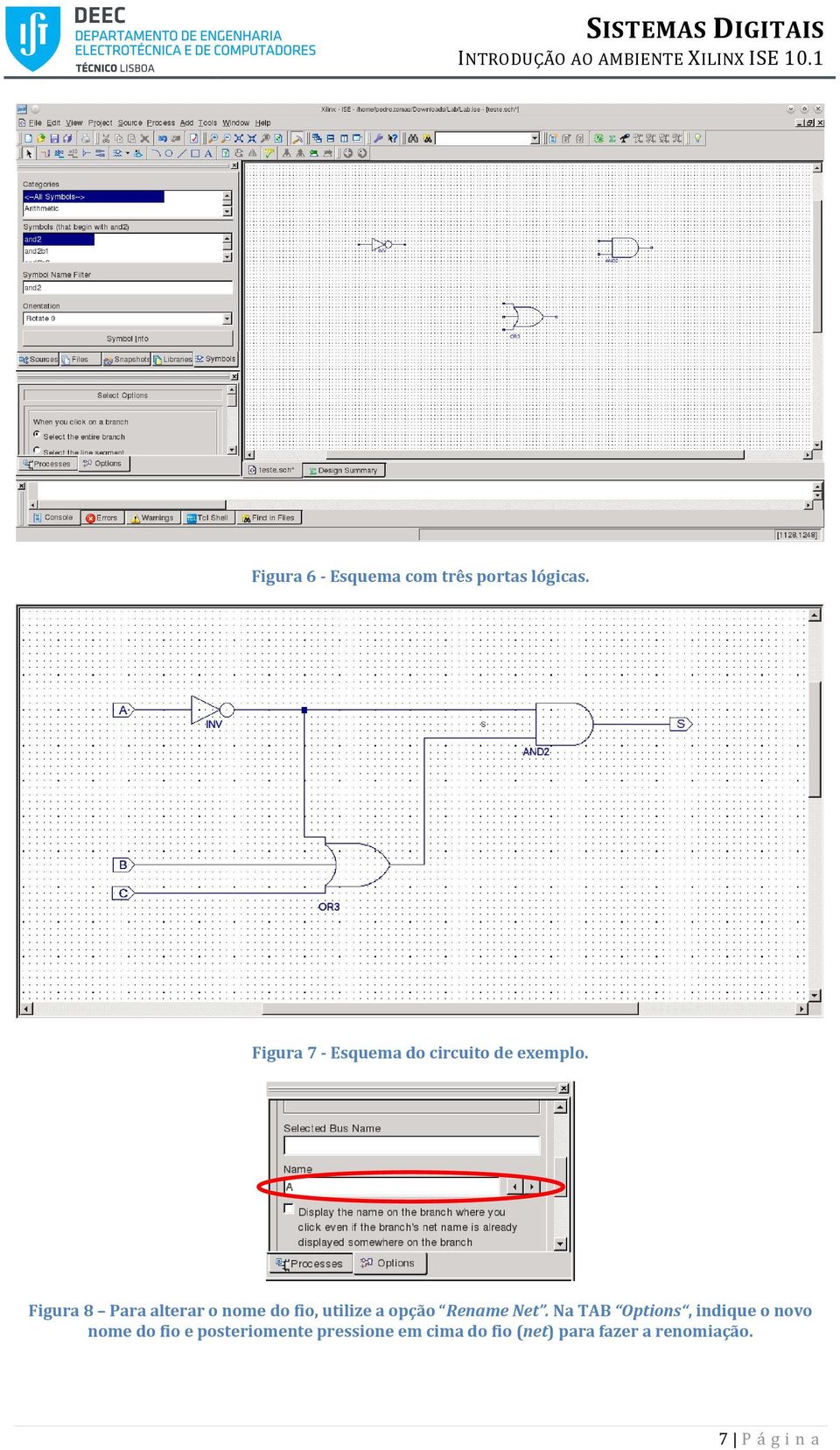 Figura 8 Para alterar o nome do fio, utilize a opção Rename Net.