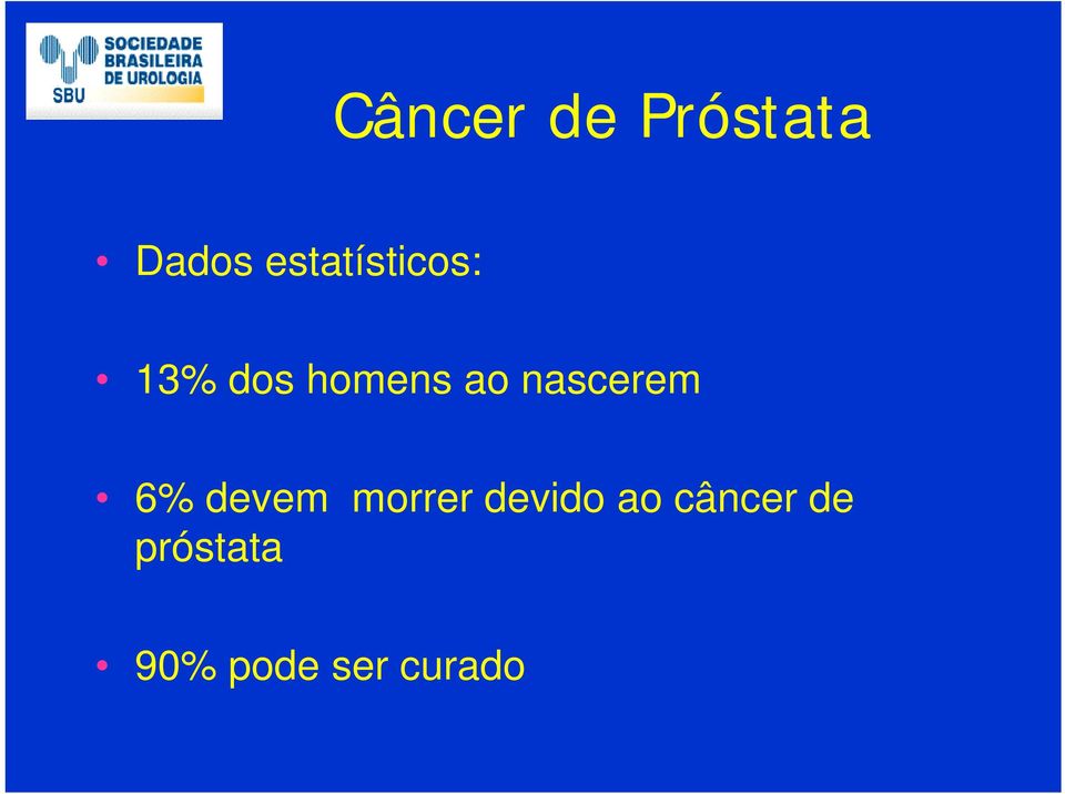 nascerem 6% devem morrer devido